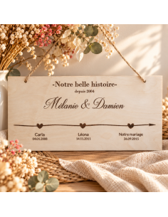 Plaque en bois gravée – Notre belle histoire – Une ligne...