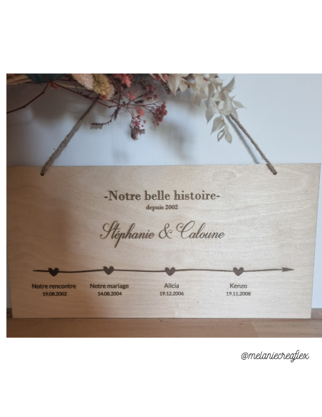 Plaque en bois gravée – Notre belle histoire – Une ligne de vie personnalisée