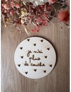 Plaque en bois annonce naissance "Je n'ai plus de couche""