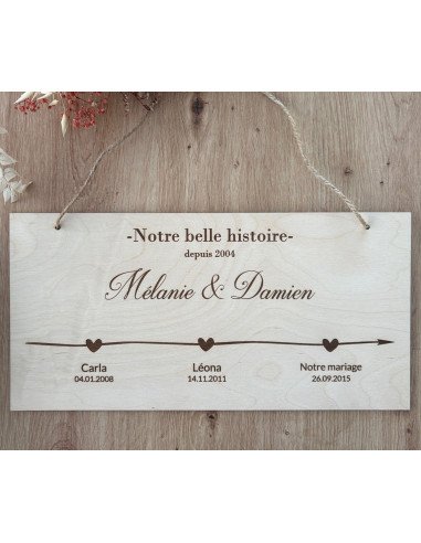 Plaque en bois gravée – Notre belle histoire –...